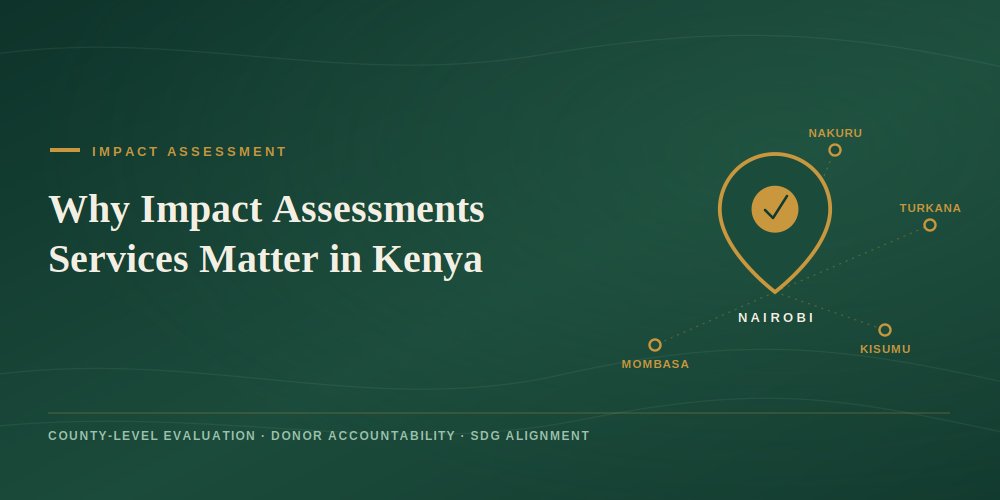 Why Impact Assessments Services matter in Kenya